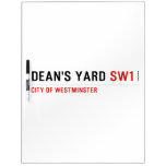DEAN'S YARD  Dry Erase Boards