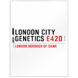 LONDON city genetics  Dry Erase Boards