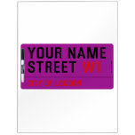 Your Name Street  Dry Erase Boards