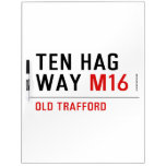 Ten HAG way  Dry Erase Boards