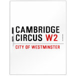 Cambridge Circus  Dry Erase Boards