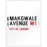 Makgwale Avenue  Dry Erase Boards