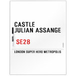 CASTLE  JULIAN ASSANGE    Dry Erase Boards