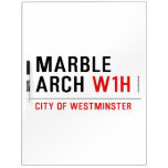 marble arch  Dry Erase Boards