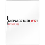 Shepards Bush  Dry Erase Boards
