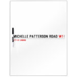 Michelle Patterson road  Dry Erase Boards