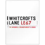 Whitcrofts Lane  Dry Erase Boards