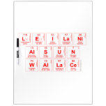 Leilani
 Alsun 
 Wallace  Dry Erase Boards