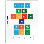 May
 the
 force
 be
 with
 you
 2019  Dry Erase Boards