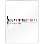 EDGAR STREET  Dry Erase Boards