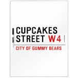 cupcakes Street  Dry Erase Boards