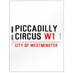 piccadilly circus  Dry Erase Boards