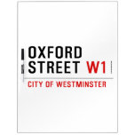 oxford street  Dry Erase Boards