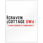 craven cottage  Dry Erase Boards