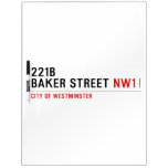 221B BAKER STREET  Dry Erase Boards