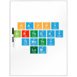 Happy
  birthday 
 Timothy 
 Lum  Dry Erase Boards