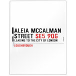 Aleia Mccalman Street  Dry Erase Boards