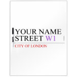 Your Name Street  Dry Erase Boards