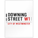 downing street  Dry Erase Boards