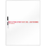 Rosh Is Peng Street  Dry Erase Boards