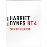 Harriet  Dynes  Dry Erase Boards
