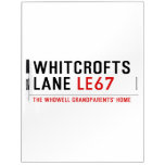 whitcrofts lane  Dry Erase Boards