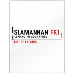 Slamannan  Dry Erase Boards