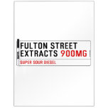 Fulton street Extracts  Dry Erase Boards