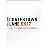 Coatestown Lane  Dry Erase Boards