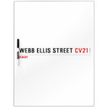 Webb Ellis Street  Dry Erase Boards