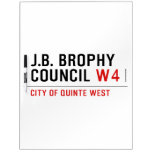 J.B. BROPHY COUNCIL  Dry Erase Boards