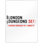 london dungeons  Dry Erase Boards