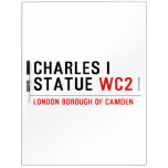 charles i statue  Dry Erase Boards