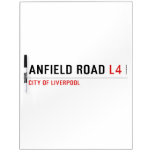 Anfield road  Dry Erase Boards