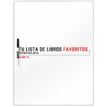 tu LISTA DE libros  Dry Erase Boards