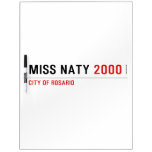Miss Naty  Dry Erase Boards