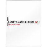 Harley’s Angels London  Dry Erase Boards