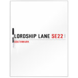 Lordship lane  Dry Erase Boards