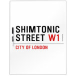 Shimtonic Street  Dry Erase Boards