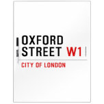 oxford street  Dry Erase Boards