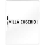 Villa EUSEBIO  Dry Erase Boards