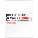 Do the Shake  n vac  Dry Erase Boards