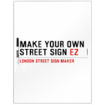 make your own street sign  Dry Erase Boards