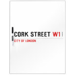 Cork Street  Dry Erase Boards