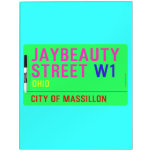 JayBeauty Street  Dry Erase Boards
