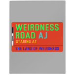 Weirdness Road  Dry Erase Boards