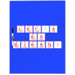 Let's
 Go
 Giants!  Dry Erase Boards