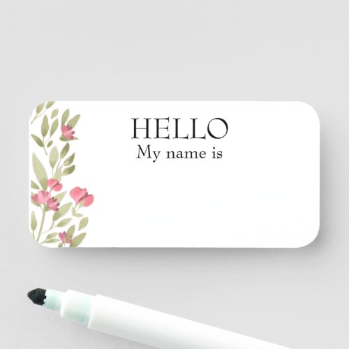 Dry Erase Reusable Hello Floral Flowers Name Tag
