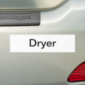 Dryer Sign/ Bumper Sticker (On Car)