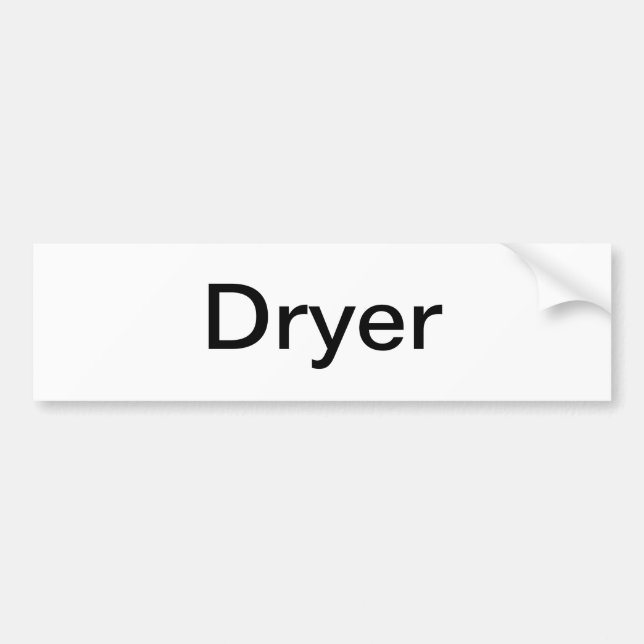 Dryer Sign/ Bumper Sticker (Front)